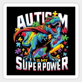 Autism is my Superpower Autism Awareness Magnet